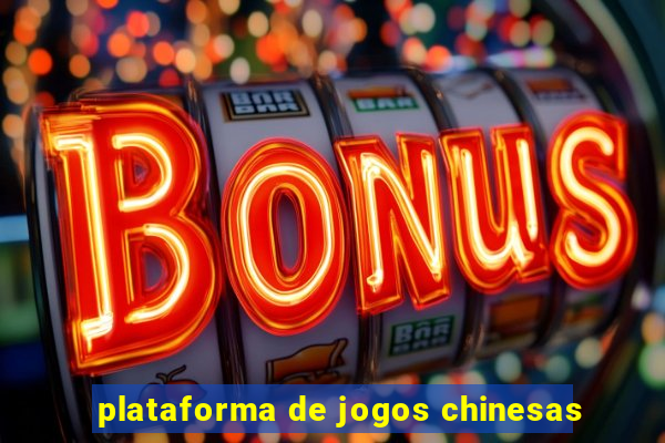 plataforma de jogos chinesas